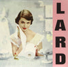 LARD: PURE CHEWING SATISFACTION (Reissue)(AlternativeTentacle2025)