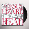 THE JESUS LIZARD: HEAD (Ltd.DX.Reissue Gatefold w/Bonus Tracks)(Touch&Go2009)