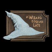 Weta Workshop Lord of the Rings A WIZARD IS NEVER LATE Sign 2" Magnet