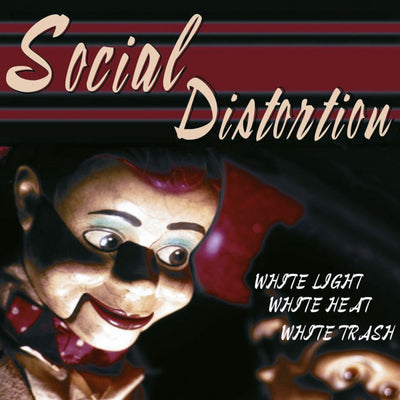 SOCIAL DISTORTION: WHITE LIGHT WHITE HEAT WHITE TRASH (Ltd.Num.Ed.)(MoV2021)