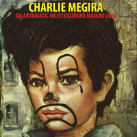 CHARLIE MEGIRA: DA ABTOMATIC MIESTERZINGER MAMBO CHIC (Tri-Color)(Numero2021)