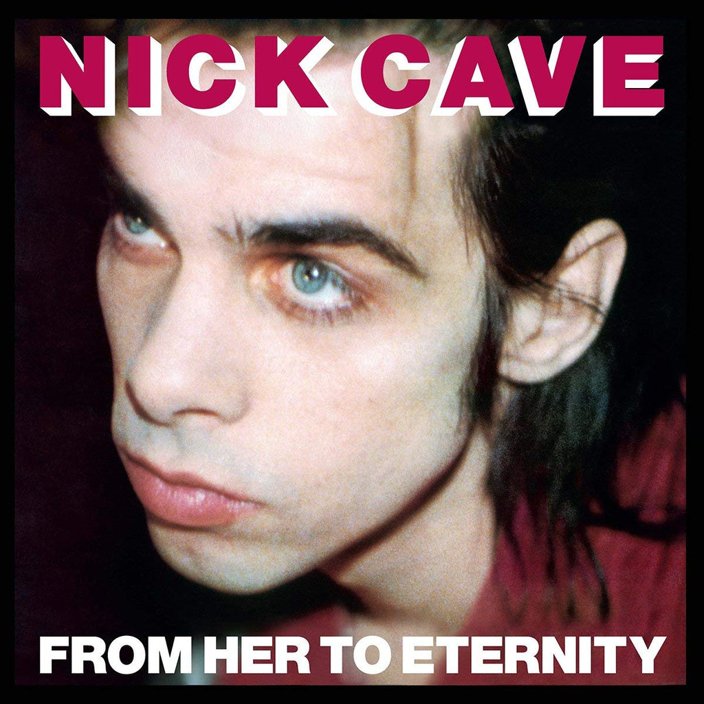 NICK CAVE & THE BAD SEEDS: FROM HER TO ETERNITY (Ltd.Ed.UK Import)(Mute2014)