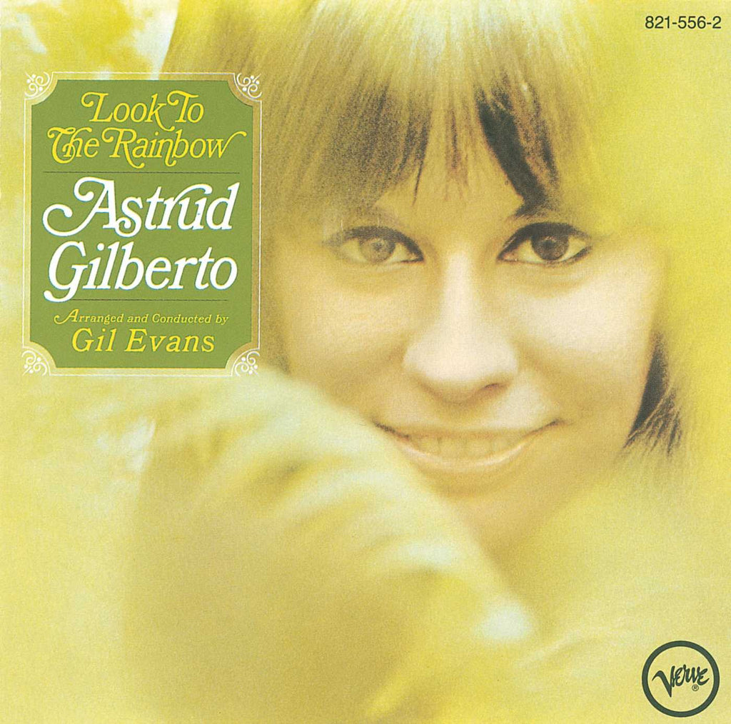 ASTRUD GILBERTO: LOOK TO THE RAINBOW (Vinyl LP Re-Issue)(AudioClarity2018)