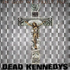 DEAD KENNEDYS: IN GOD WE TRUST, INC. (UK Import)(LTEV2013)