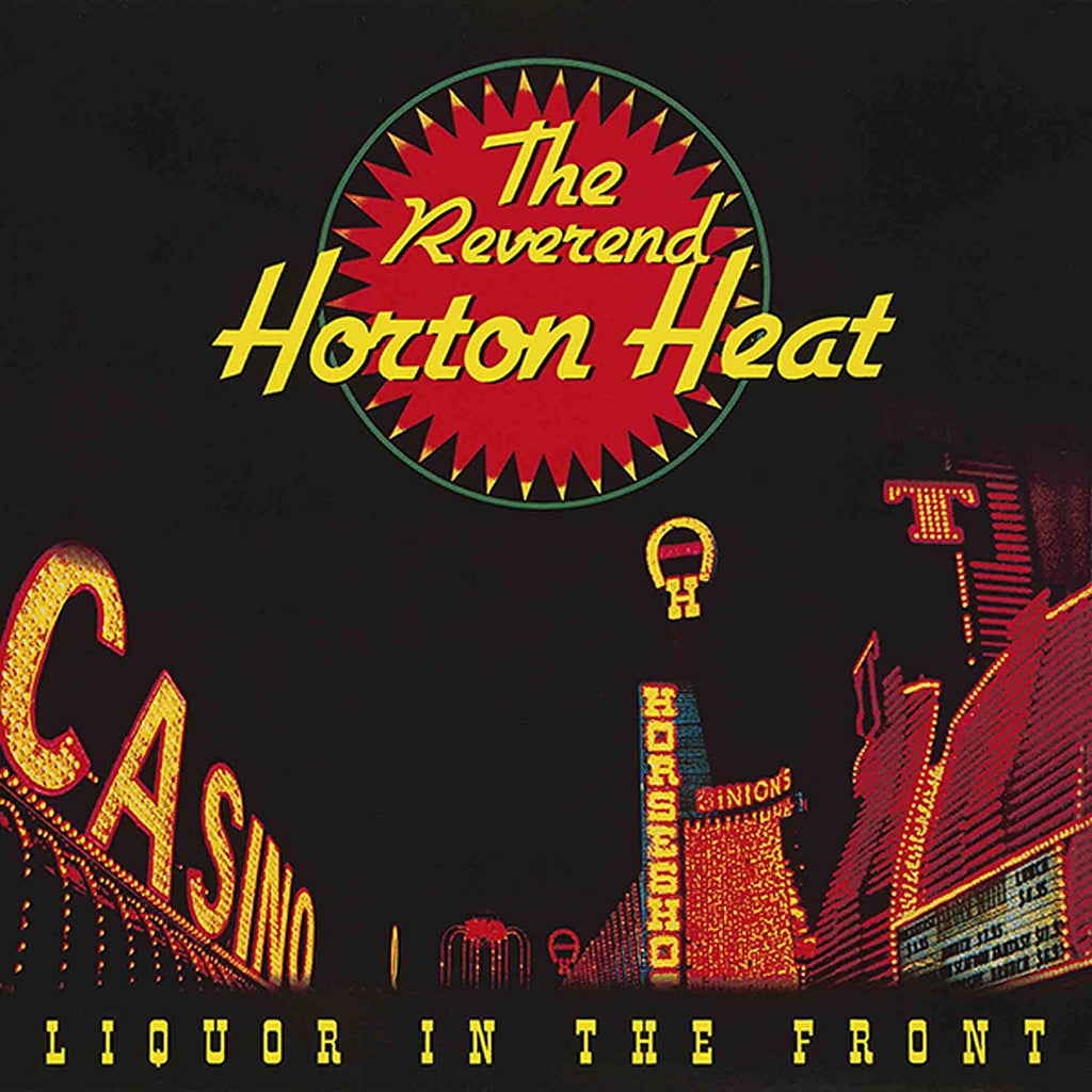 REVEREND HORTON HEAT: LIQUOR IN THE FRONT (Ltd.Ed.Clear Reissue)(SubPop2022)