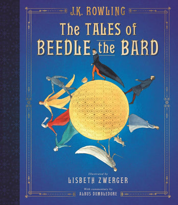 THE TALES OF BEEDLE THE BARD (Illustrated Edition) by J.K. Rowling (Hardcover)