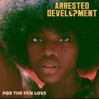 ARRESTED DEVELOPMENT: FOR THE FKN LOVE (Ltd.Ed.2LP Red/White Reissue)(RN2022)
