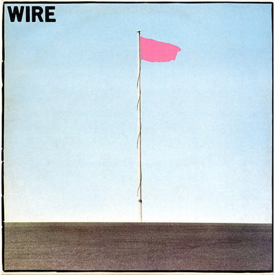 WIRE: PINK FLAG (Reissue)(PinkFlag2018)