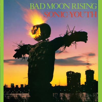 SONIC YOUTH: BAD MOON RISING (Reissue+4 Bonus Track Download)(Goofin2015)