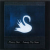 MAZZY STAR: AMONG MY SWAN (Ltd.Ed."Bone" White Reissue)(Capitol2025)