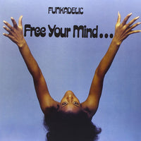 FUNKADELIC: FREE YOUR MIND & YOUR ASS WILL FOLLOW (Ltd.Ed.180gm UK Import)(Westbound1970)