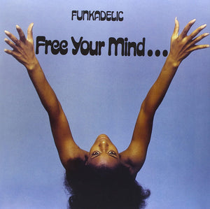 FUNKADELIC: FREE YOUR MIND & YOUR ASS WILL FOLLOW (Ltd.Ed.180gm UK Import)(Westbound1970)