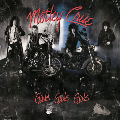 MOTLEY CRUE: GIRLS, GIRLS, GIRLS (40th Ann.Reissue)(BMG2022)