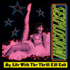 MY LIFE WITH THE THRILL KILL KULT: SEXPLOSION! (Ltd.Ed.Orange Reissue)(WT2022)