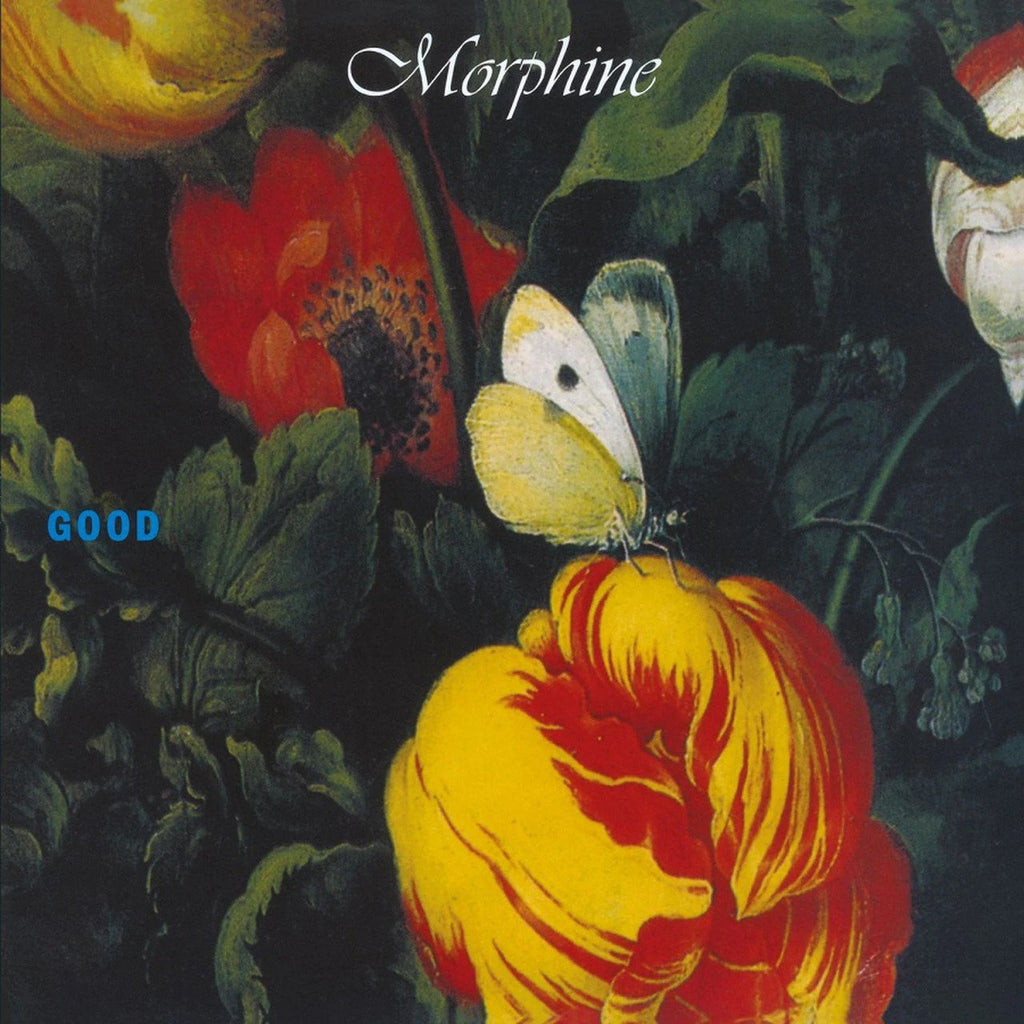 MORPHINE: GOOD (180gm Holland Import)(MoV2021)